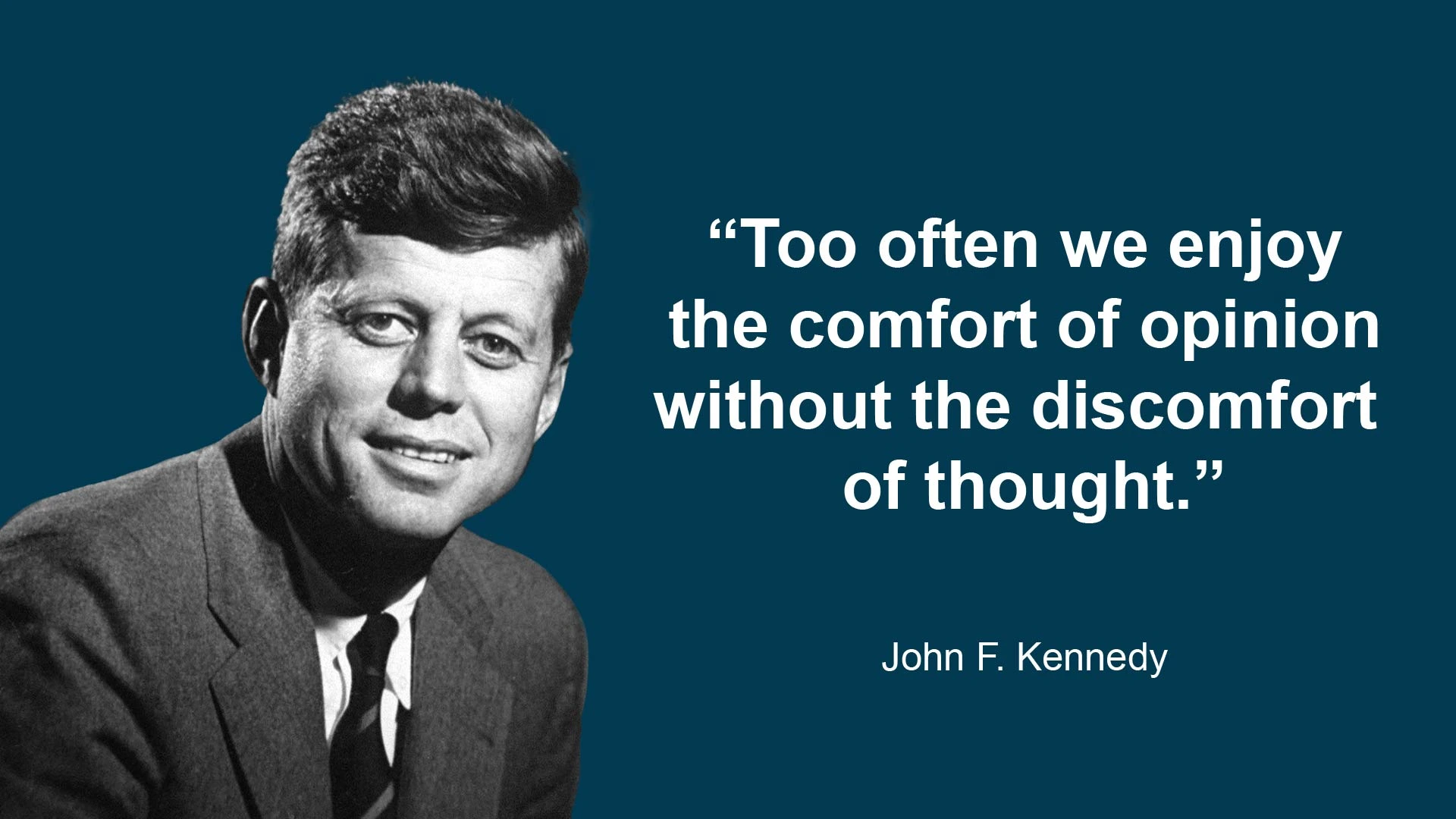 A quote by john f. Kennedy