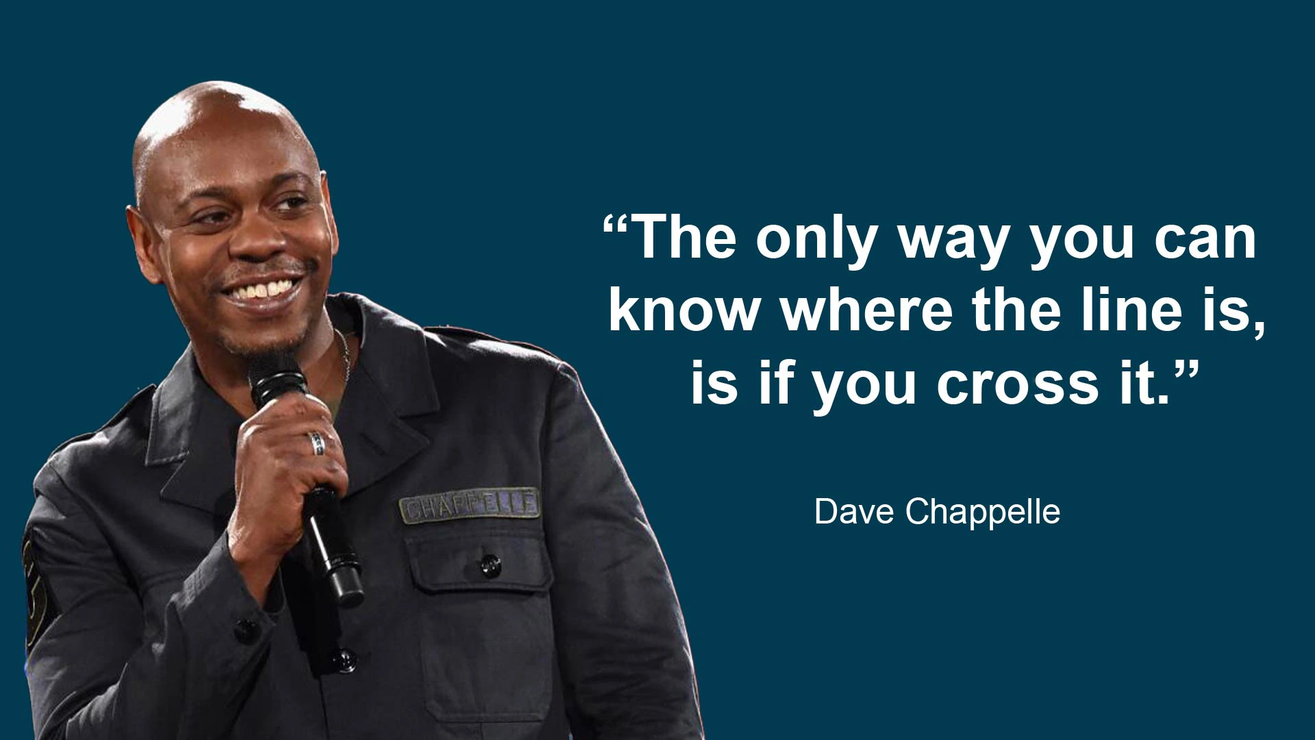 A picture of dave chappelle with his quote.