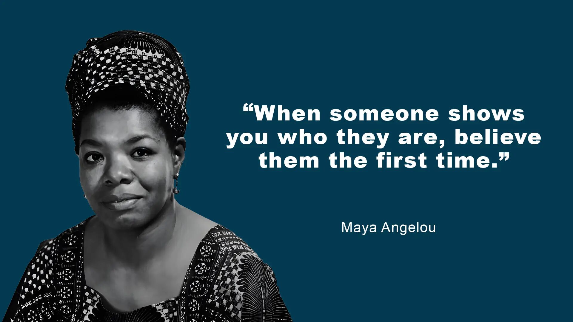 A woman with a headscarf and quote by maya angelou